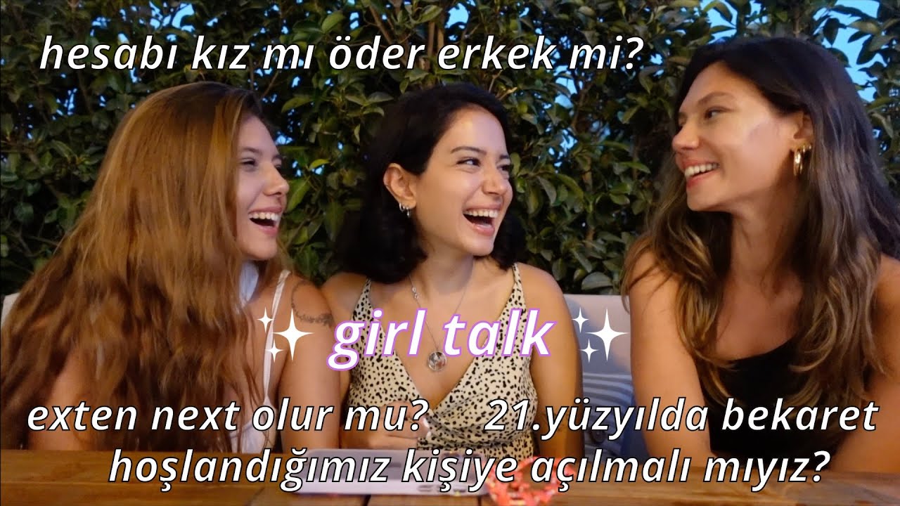 HESABI KİM ÖDER? BEKARET, UZAK MESAFE İLİŞKİSİ/ girl talk-2