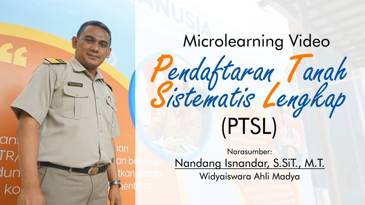 Pendaftaran Tanah Sistematis Lengkap (PTSL)