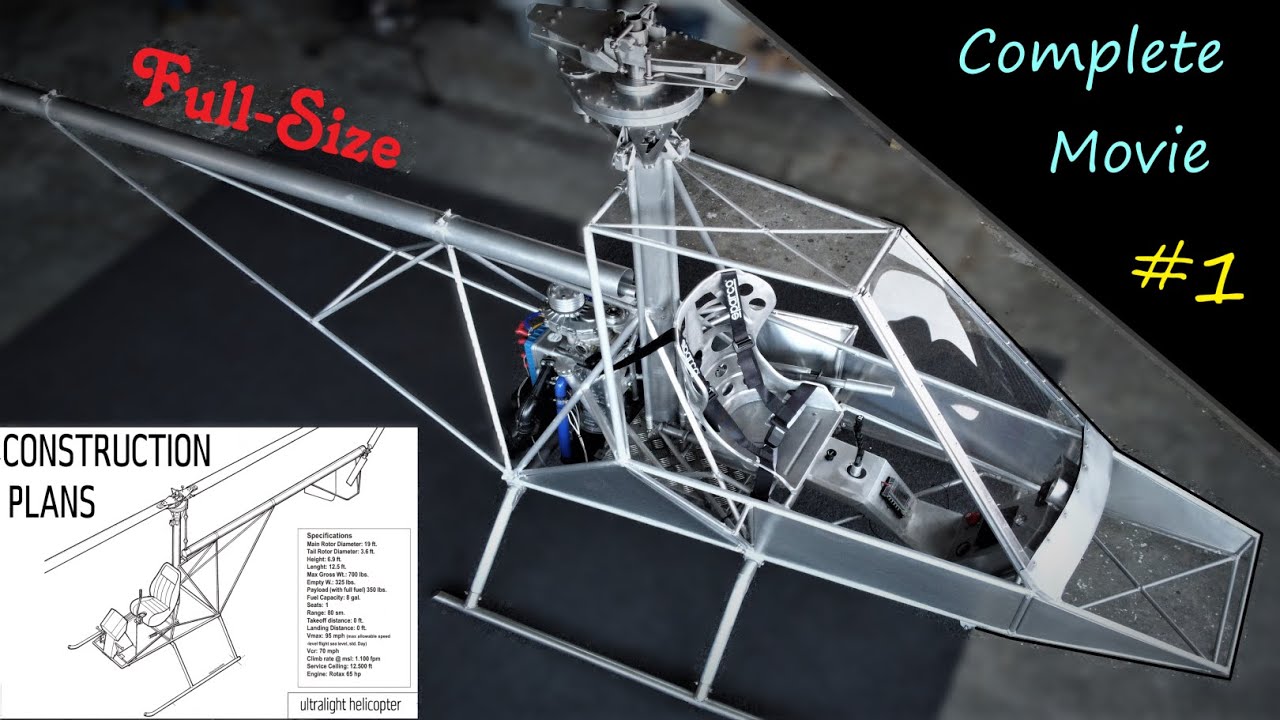 Complete Full-Size Helicopter Build Movie (Part 1 of 3)