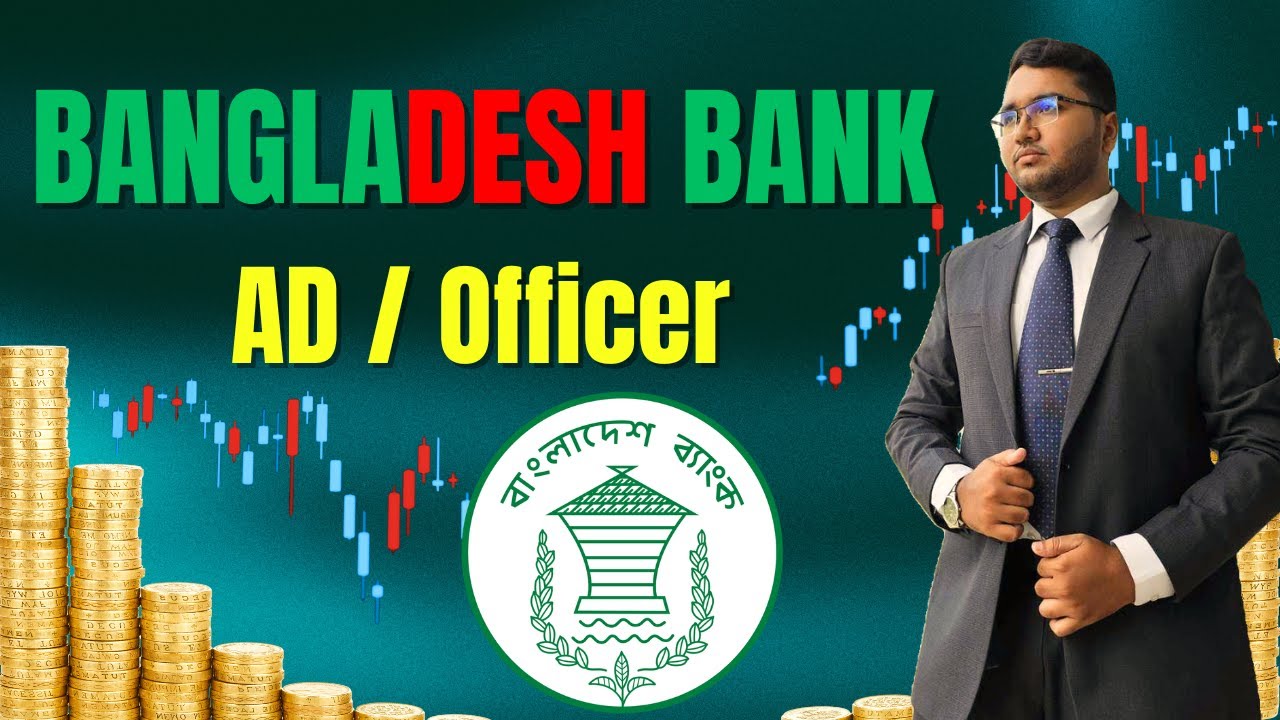 Bangladesh Bank Job Preparation 2025 | AD, Officer General & Officer Cash Full Guide | BB Exam Tips