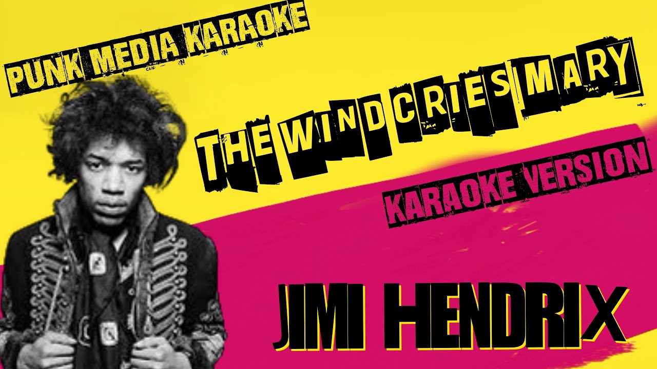 JIMI HENDRIX ✴ THE WIND CRIES MARY ✴ KARAOKE INSTRUMENTAL ✴ PMK