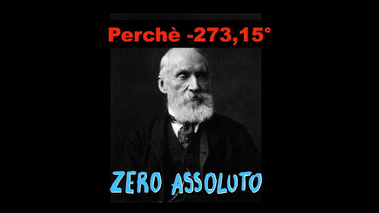 #zero #assoluto LA TEMPERATURA LIMITE DELL'UNIVERSO: come Kelvin l'ha scoperta #kelvin #science