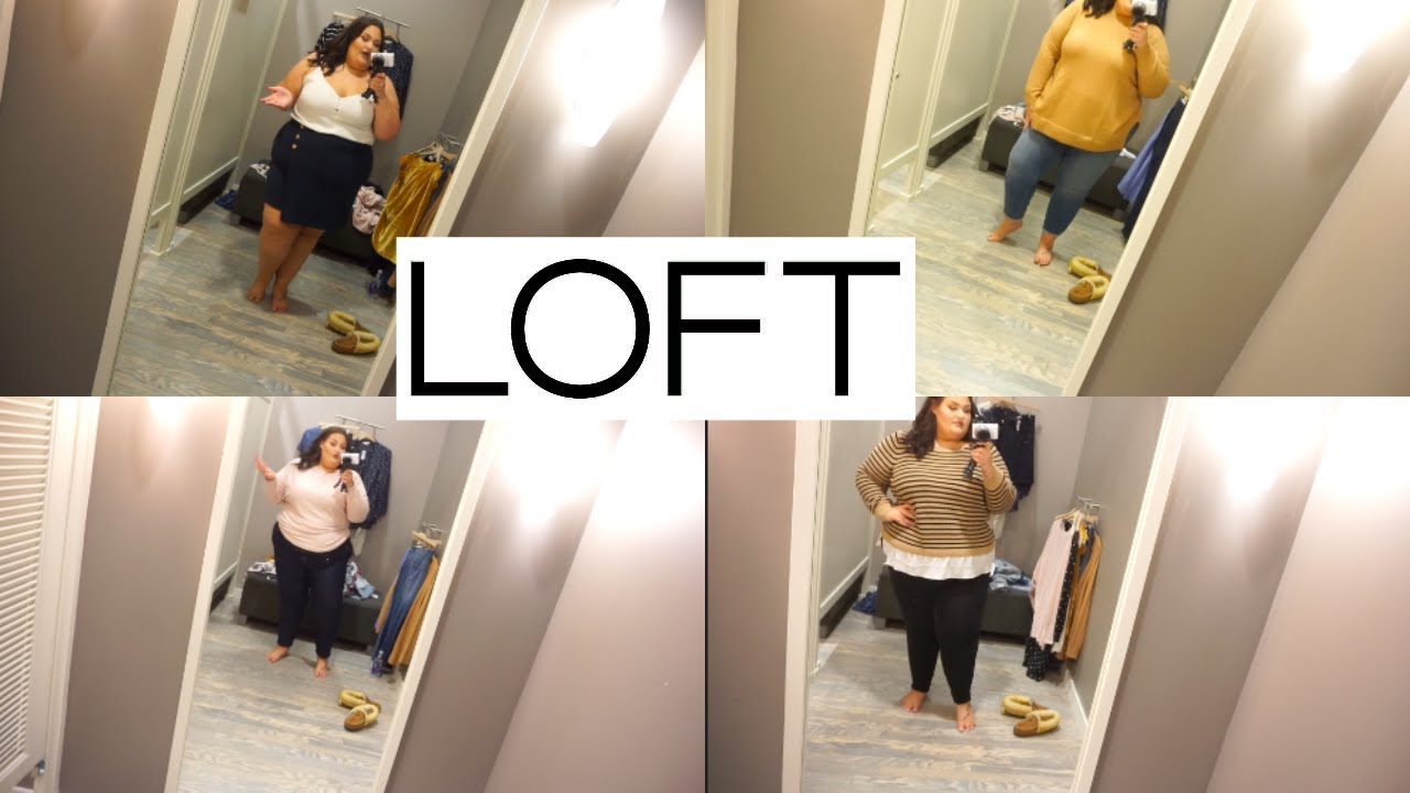 Plus Size Inside The Dressing Room ft. LOFT!