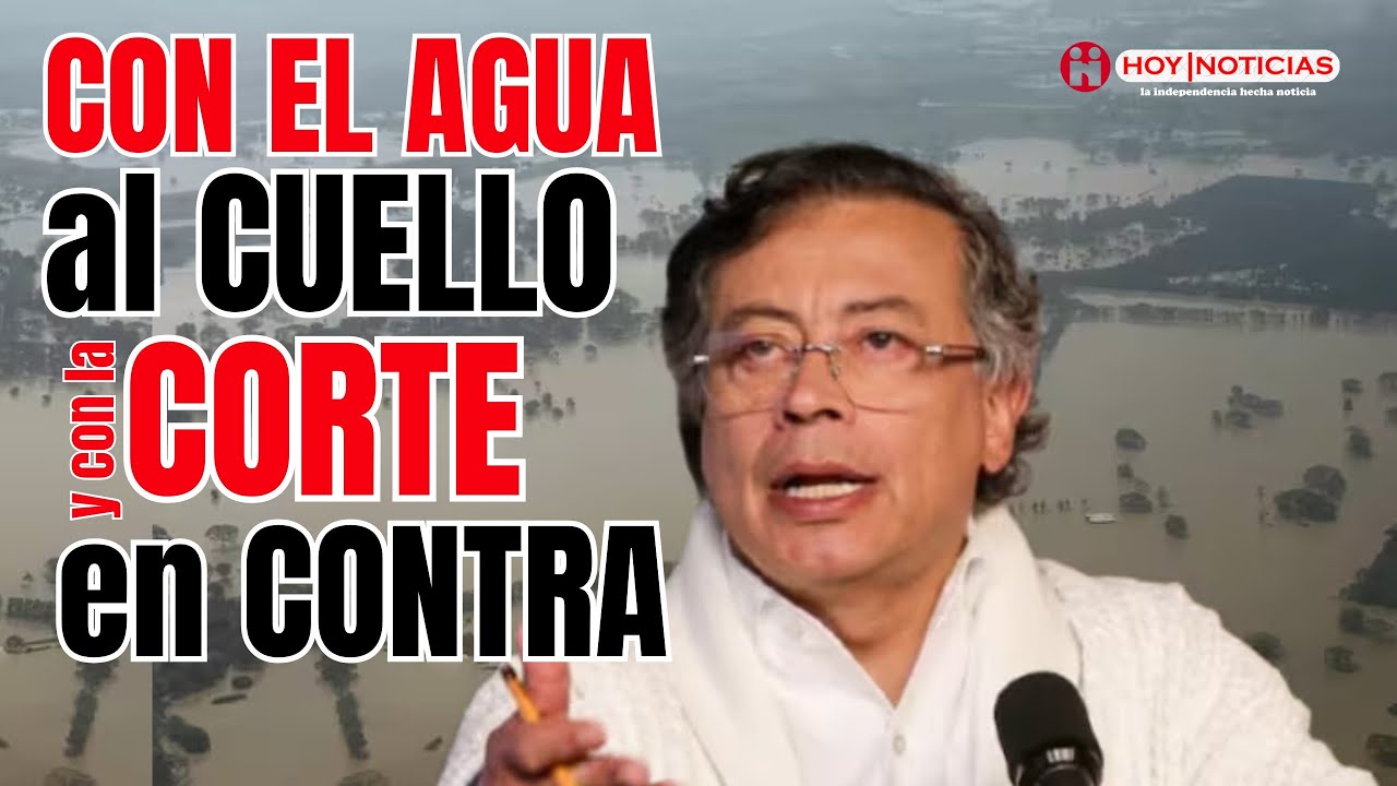 FEB10 CÓRDOBA SE AHOGA, LA CORTE SE NIEGA Y LA OPOSICIÓN CULPA A PETRO