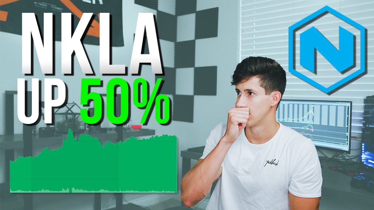 TOP STOCK NIKOLA (NKLA) SKYROCKETS 50% (EXPLAINED)