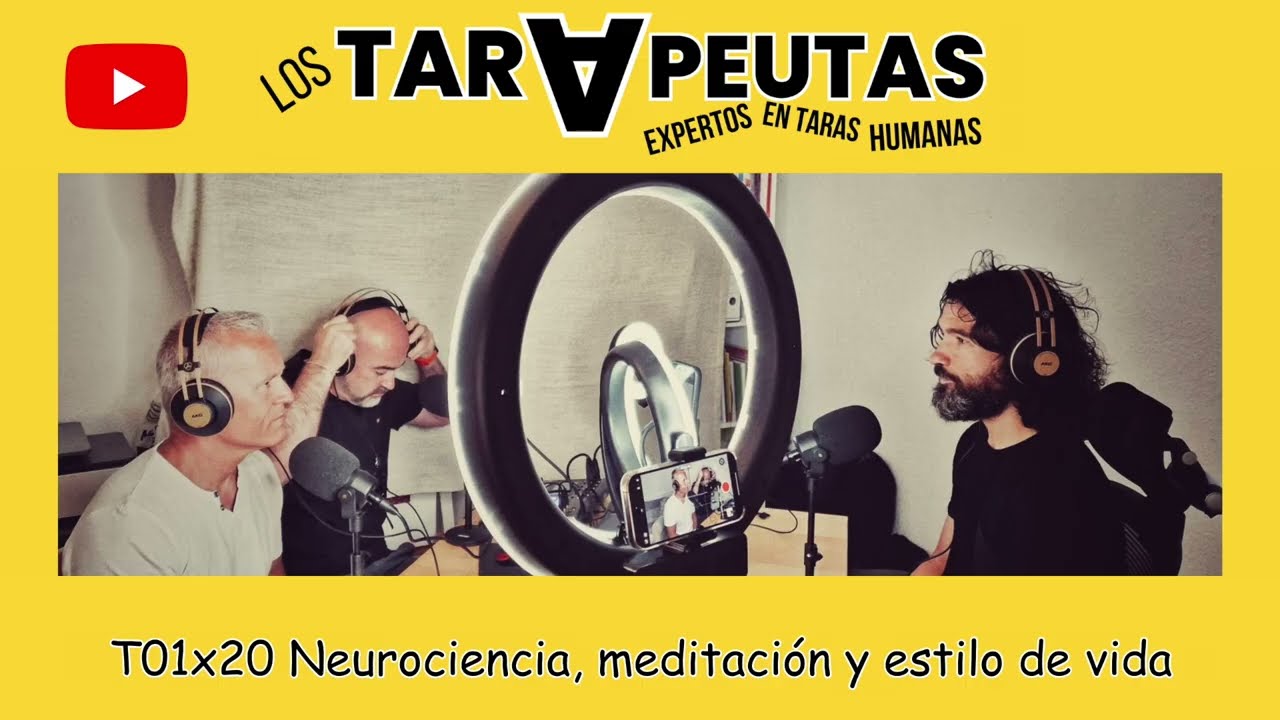 T01x20 Neurociencia, meditación y estilo de vida con Gustavo Diez