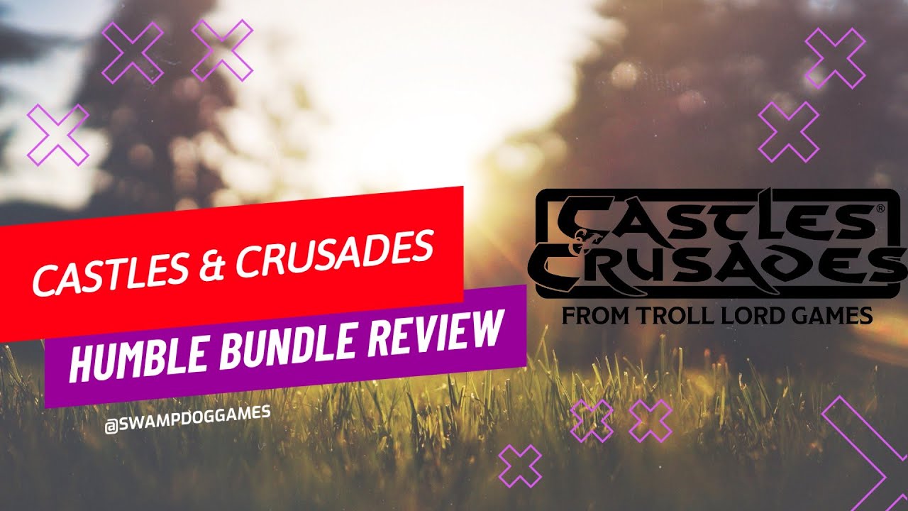 Castles & Crusades Humble Bundle Review 🤺 #TrollLordGames #osr #rpg #ttrpg #humblebundle