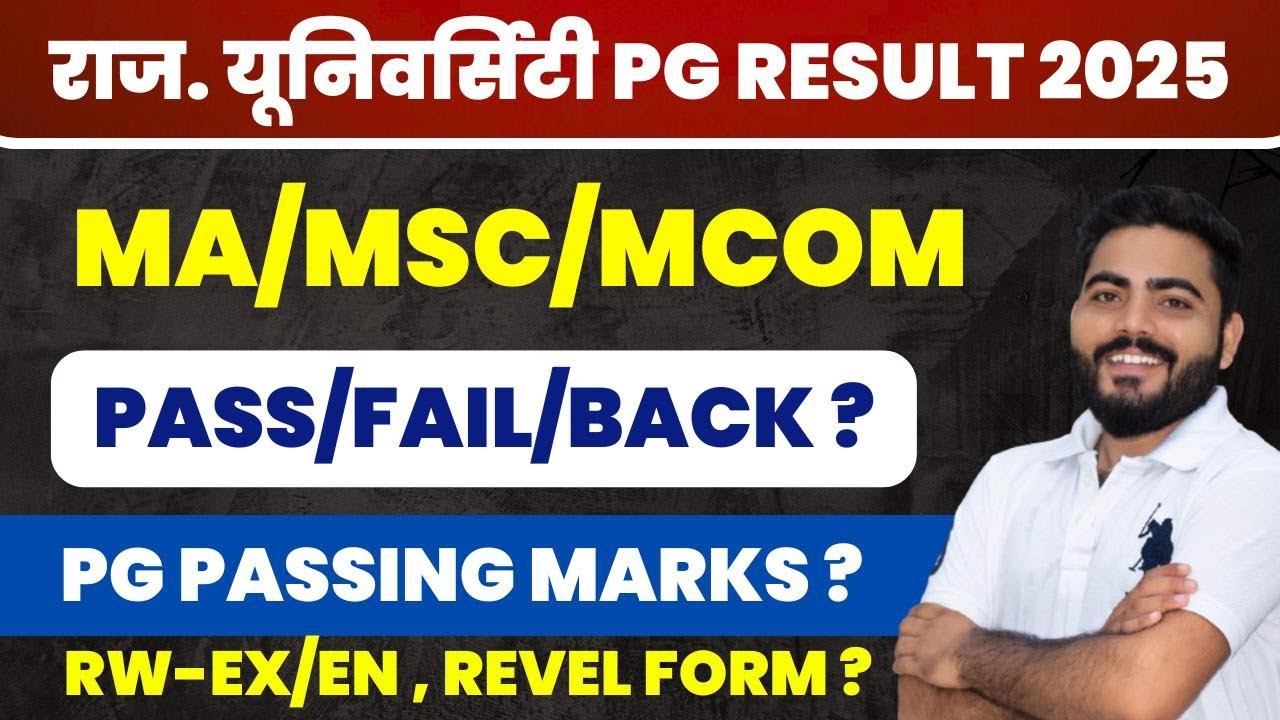 Rajasthan University PG RESULT PASSING MARKS 2025 | PASS FAIL BACK | RW/EX/EN, REVALUATION FORM D...