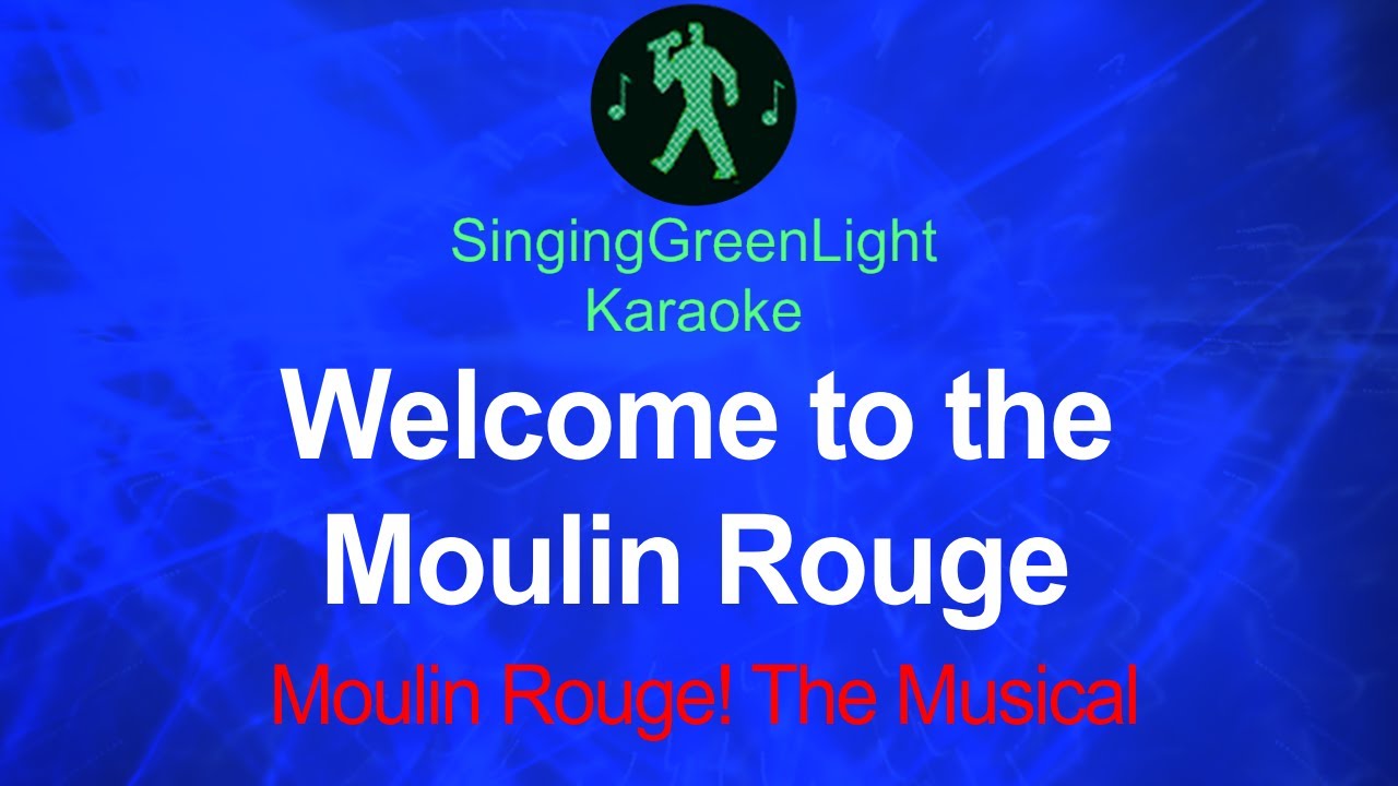 Moulin Rouge! The Musical - Welcome to the Moulin Rouge - Karaoke | SGL 206