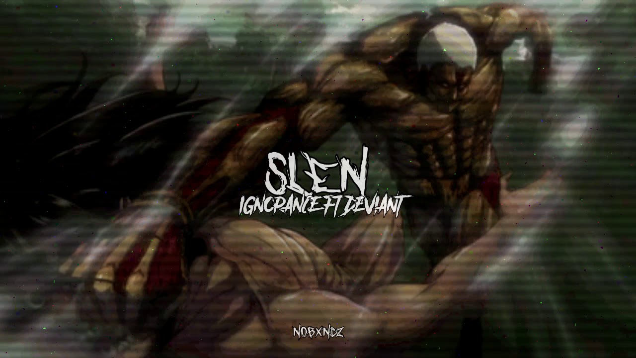 sℒen - ignorance ft deviant (prod. deademane)