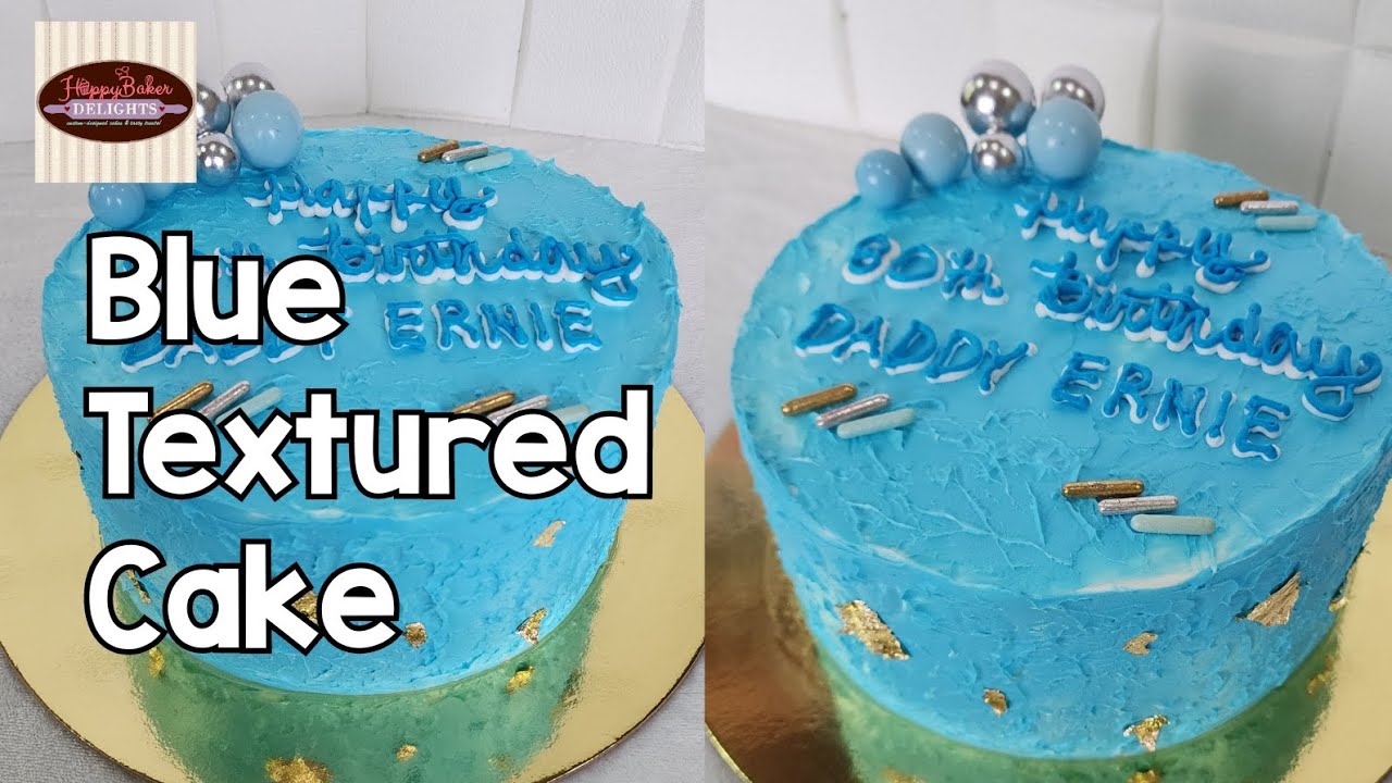 How to make a Blue Textured Cake