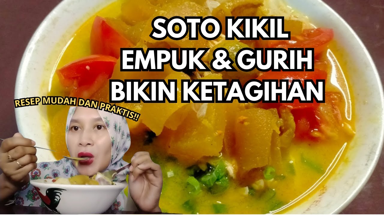 RESEP SOTO KIKIL SANTAN  || GURIH NYA BIKIN NAGIH