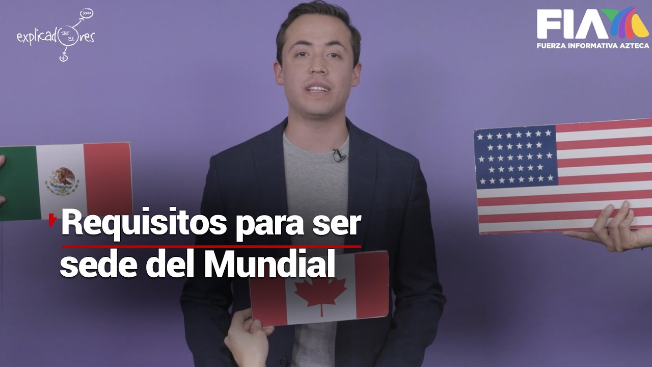 #Explicadores | &iquest;Qu&eacute; se necesita para ser sede de un Mundial de futbol?