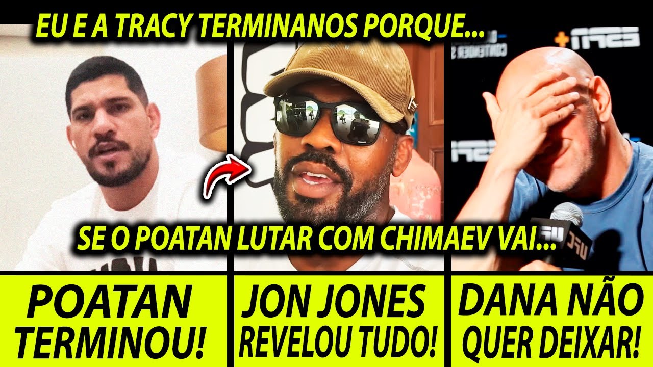 POATAN REVELA MOTIVO DO T&Eacute;RMINO! 🚨JON JONES DIZ QUE CHIMAEV PODE VENCER ALEX POATAN no UFC