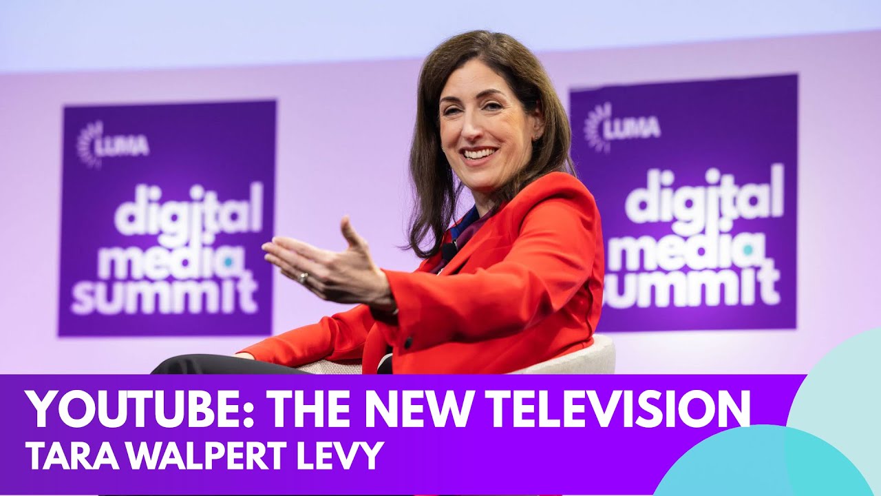 YOUTUBE: The New "Television" w/ Tara Walpert Levy | LUMA’s Digital Media Summit