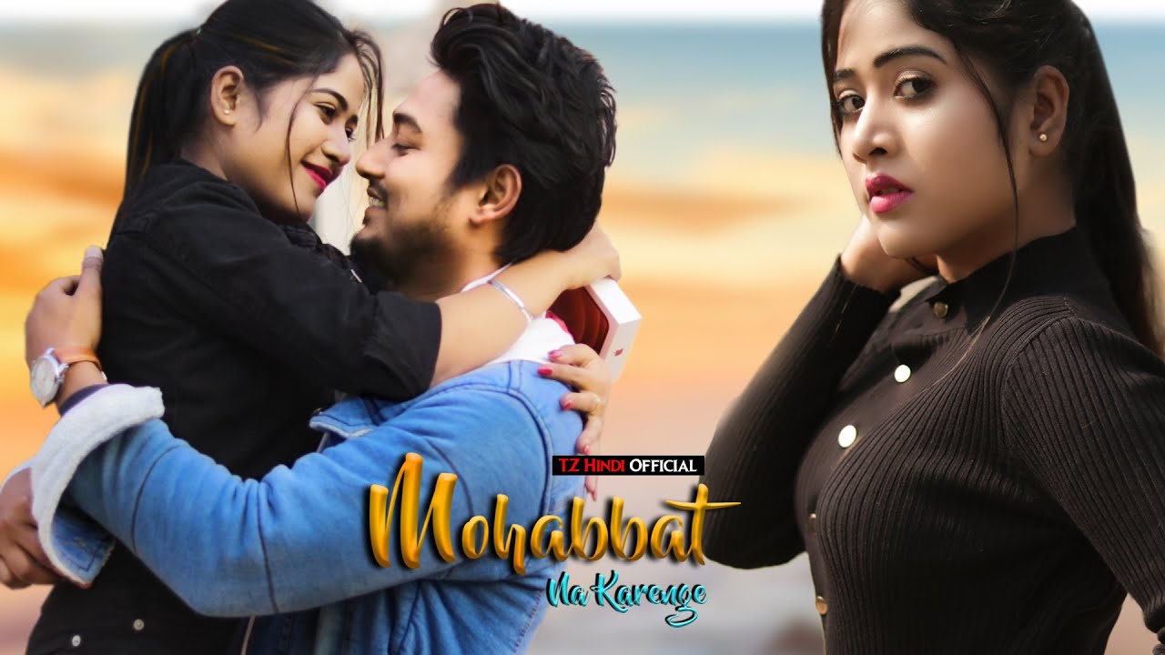 Mohabbat Na Karenge | Heart Touching Love Story | New Hindi Song 2022