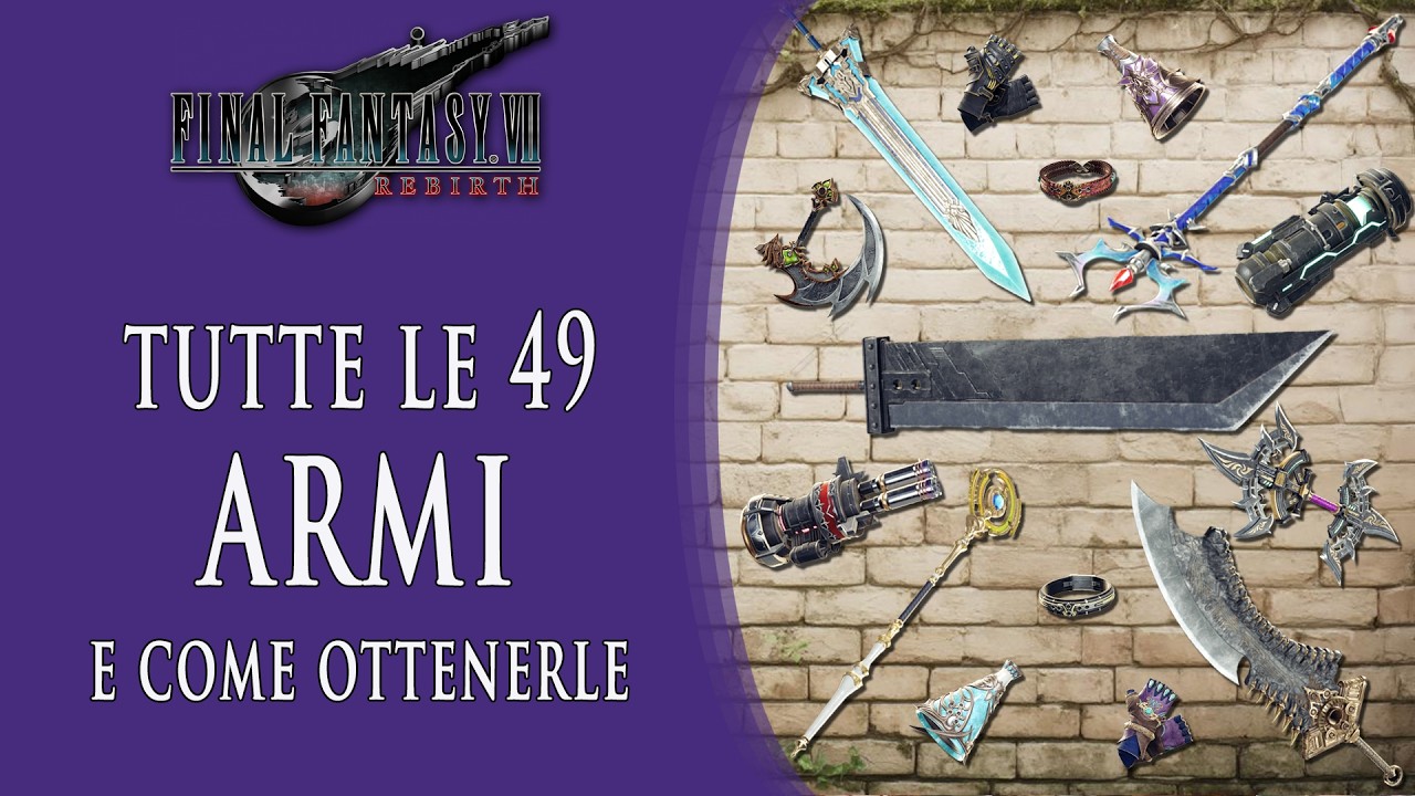 Final Fantasy VII Rebirth [ITA] Tutte le armi e come ottenerle - Guida completa 100%