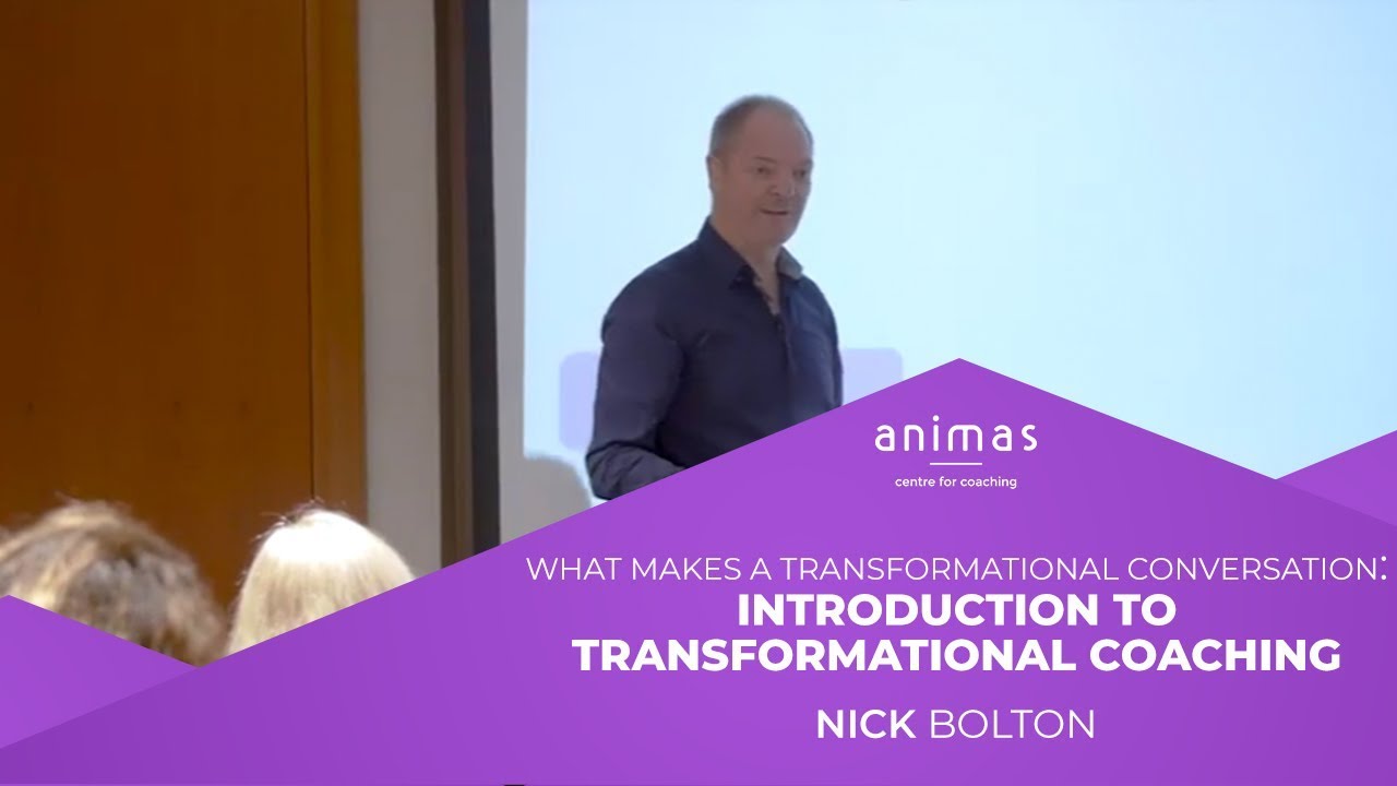 2.2 What Makes a Transformational Conversation - Introduction to Transformational Coaching