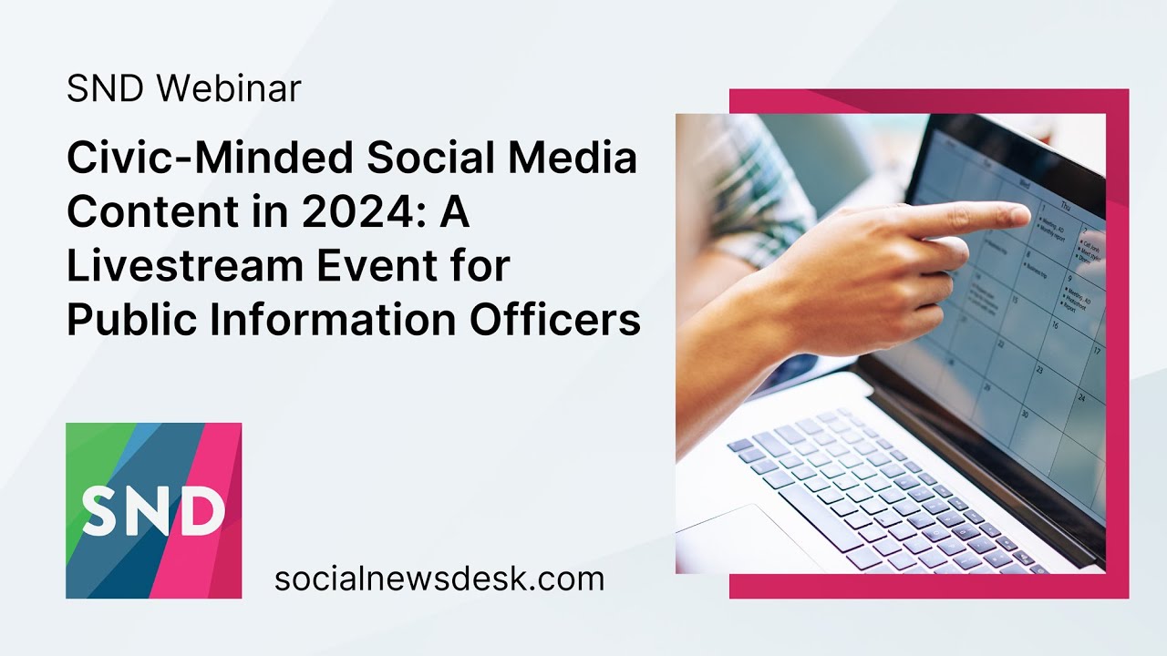 Civic Minded Social Media Content in 2024 for Public Information Officers
