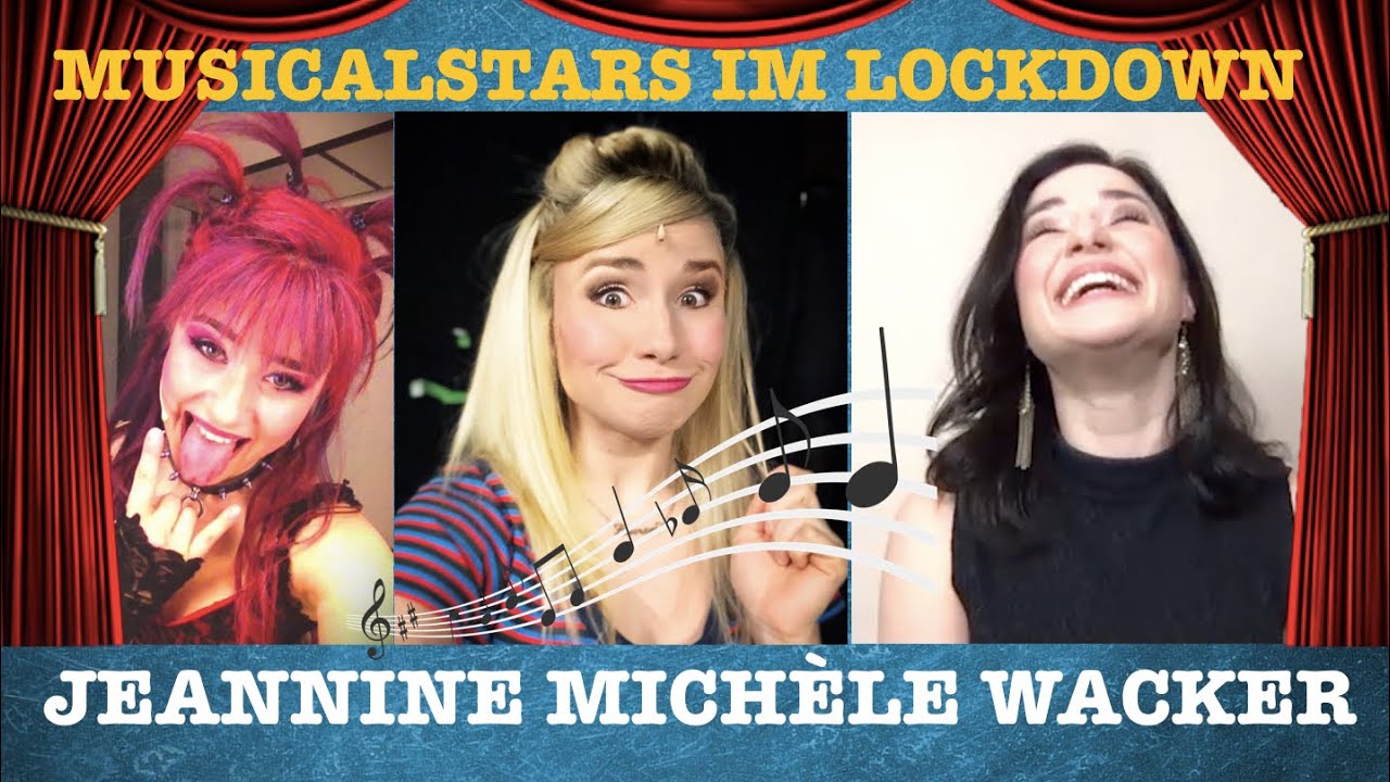 Musicalstars im Lockdown: JEANNINE MICHÈLE WACKER