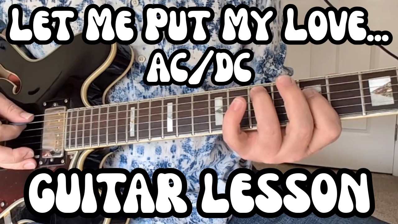 LET ME PUT MY LOVE INTO YOU Guitar Lesson AC/DC w/Tab