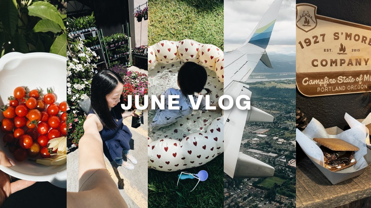 JUNE VLOG｜小菜园的收获🍅 提前吃生日蛋糕啦🎂炎炎夏日玩水日常💦开启波特兰旅行✈️