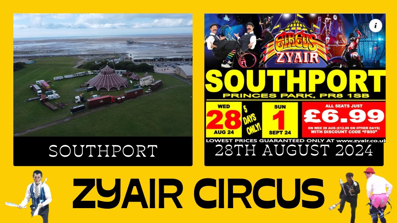 Zyair Circus Southport 28th August 2024