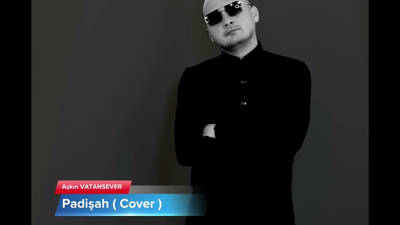 Aşkın VATANSEVER Padişah ( Cover Mix )