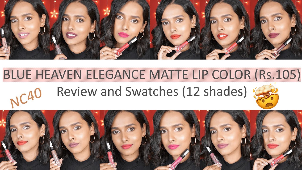 Blue Heaven Elegance Matte Lip Colour - Review and Swatches (All shades)