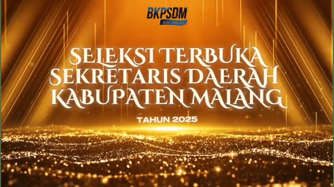 SELEKSI TERBUKA SEKRETARIS DAERAH KABUPATEN MALANG