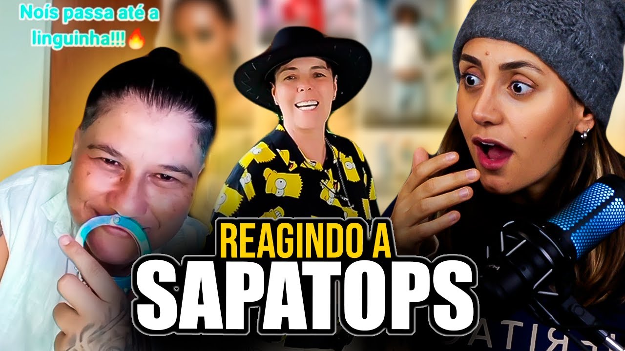 AGORA ELAS FORAM LONGE DEMAIS - Reagindo &agrave;s Sapatops do Tiktok