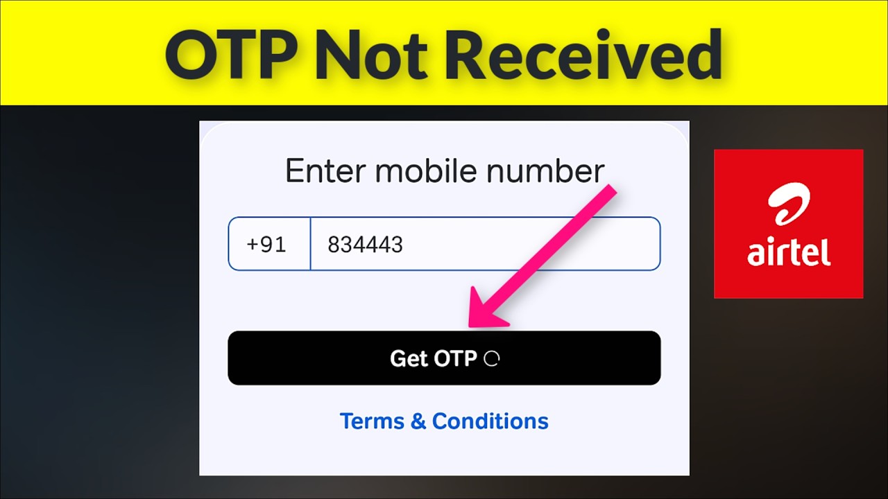 Airtel App OTP / Verification Code - Not Received Issue - Android - 2026 - Fix