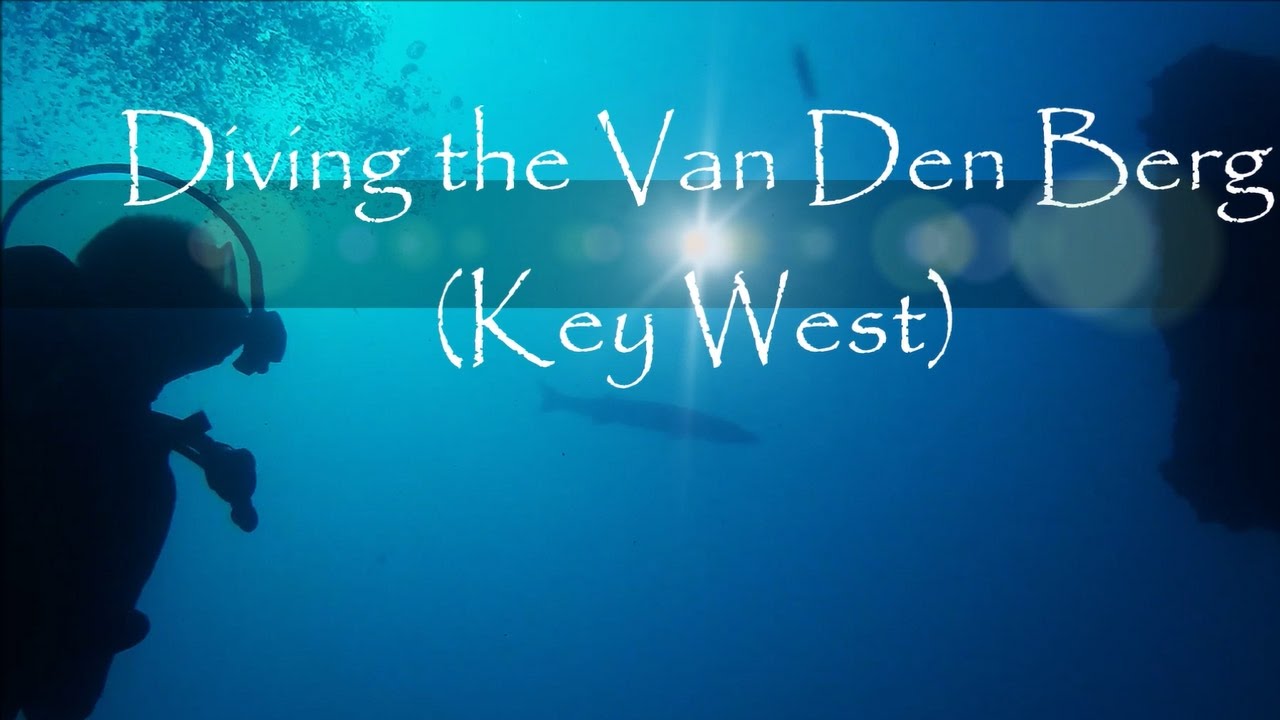 Diving the Van den Berg, Key West Florida