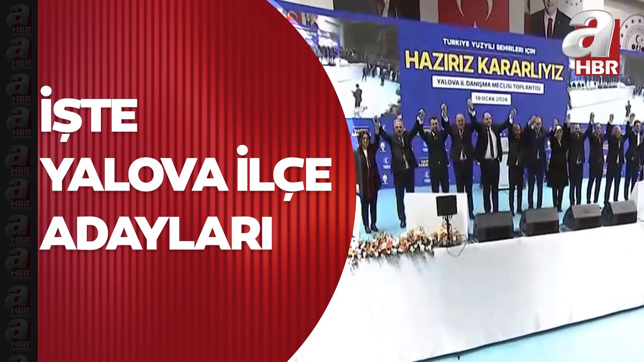 Başkan Erdoğan Yalova’nın ilçe belediye başkan adaylarını açıkladı | A Haber