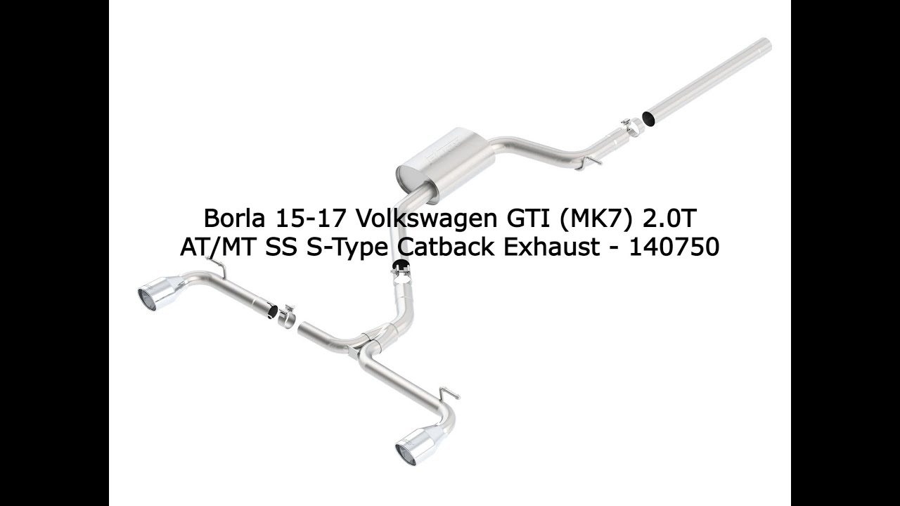 MK7 GTI - Borla S-Type Catback Exhaust - 140750 (Cold Start)
