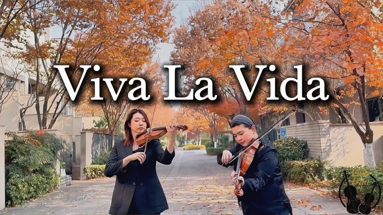 When 【Viva La Vida】Meets Violin and Viola