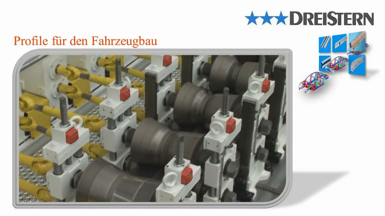 DREISTERN - The ultimate in roll forming / Die hohe Kunst des Profilierens