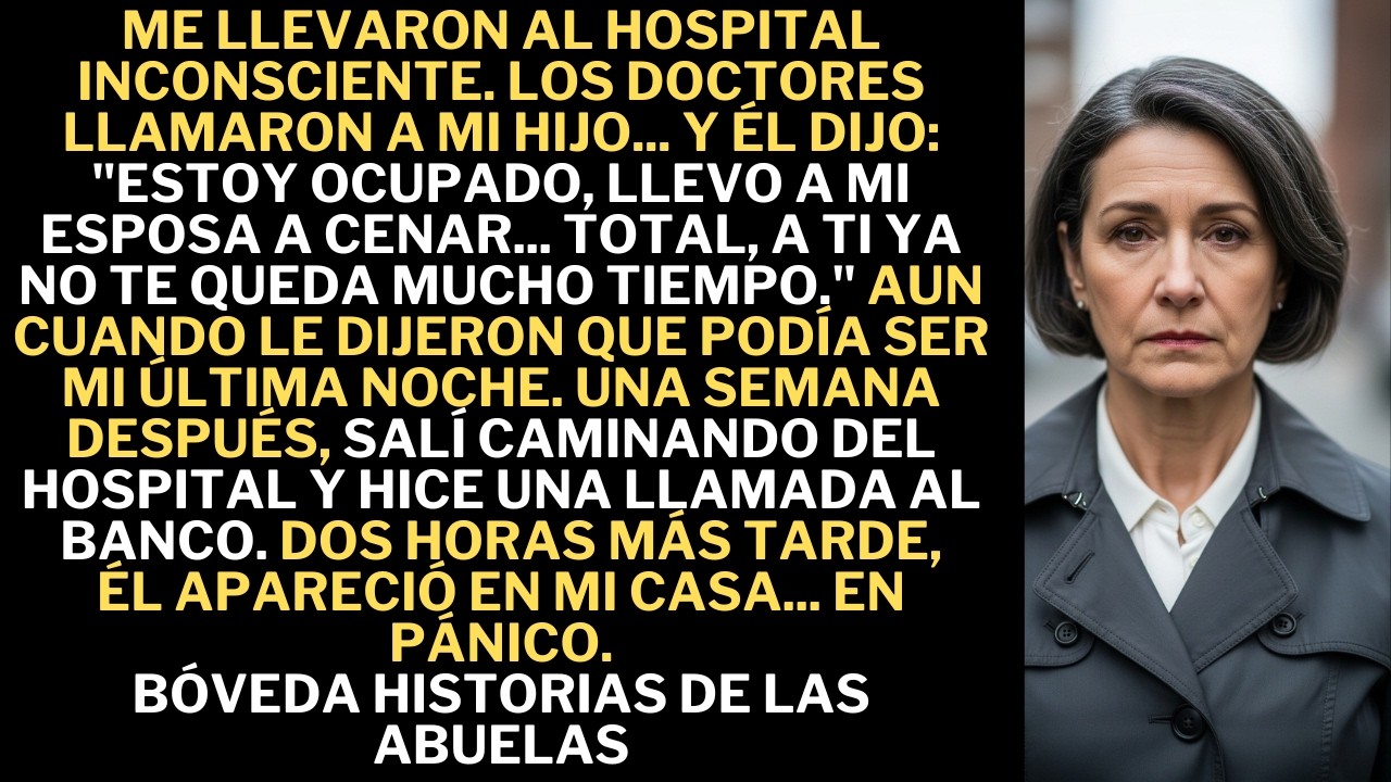Me llevaron al hospital inconsciente… los médicos llamaron a mi hijo, y su respuesta fue: “Ahora no