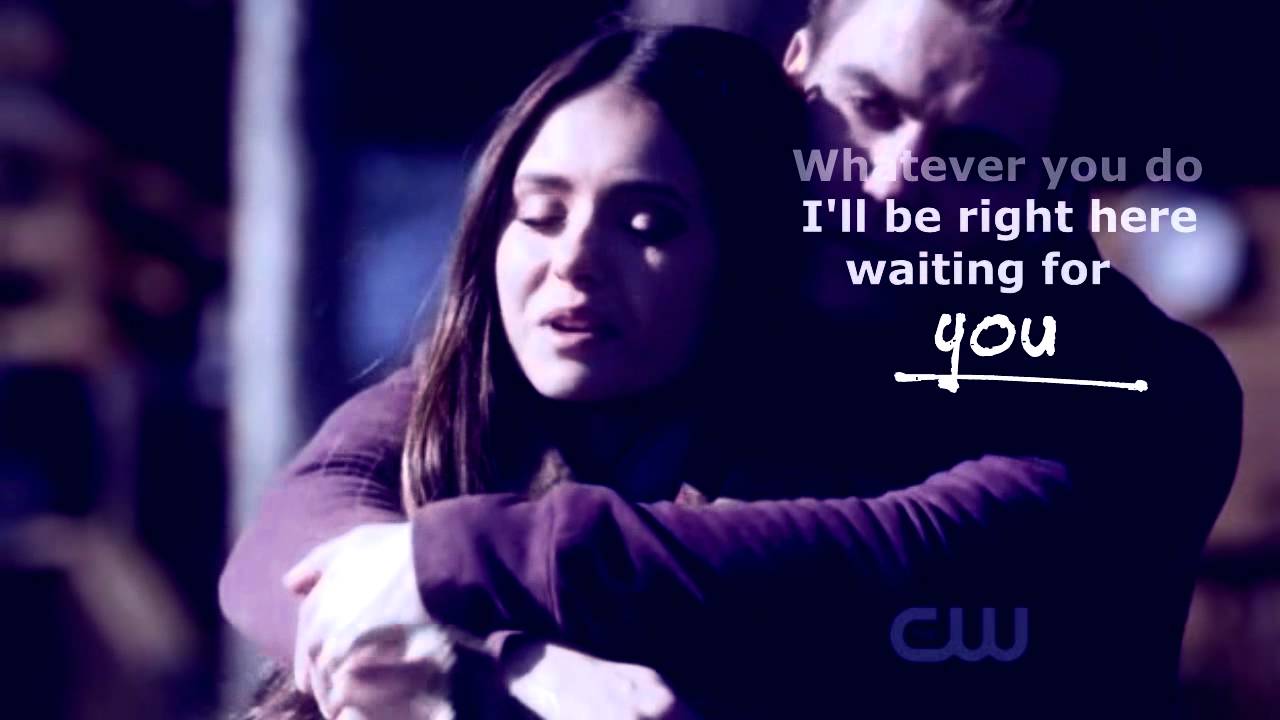 Stefan & Elena ● Right here wainting ●  The vampire diaries