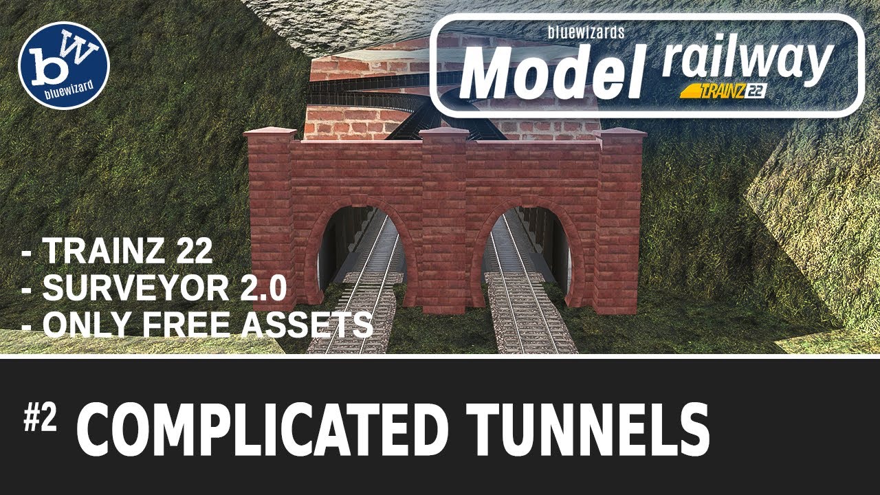 #2 Model Railway - Trainz 22 - Surveyor 2.0 - Complicated tunnels