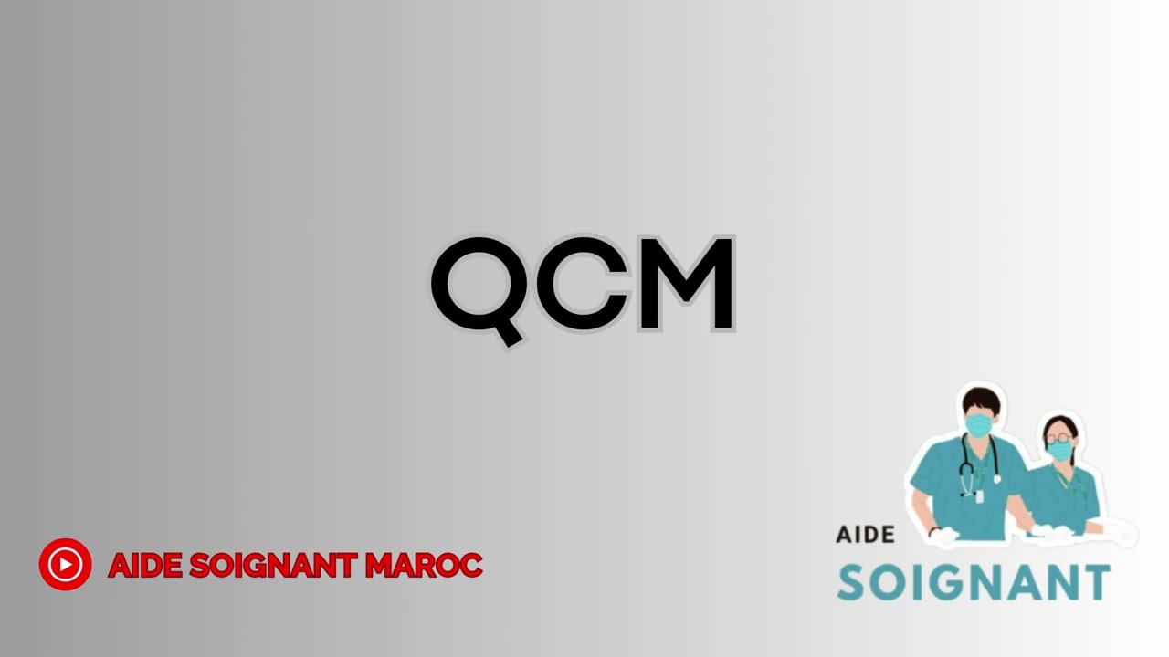 Concour des aides soignant - QCM avec correction