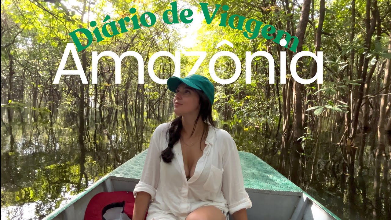 Diário de Viagem | Amazonas 