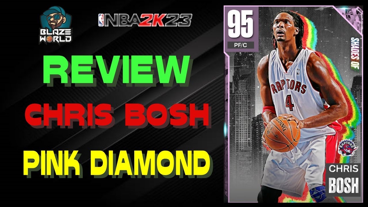 REVIEW DE PINK DIAMOND CHRIS BOSH - UN GAME CHANGER ?