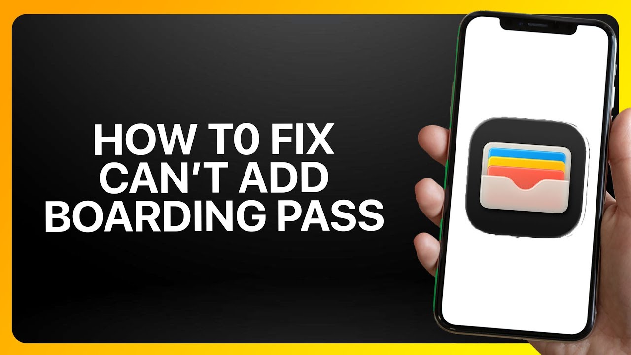 How To Fix Can&rsquo;t Add Boarding Pass To Apple Wallet ! Tutorial