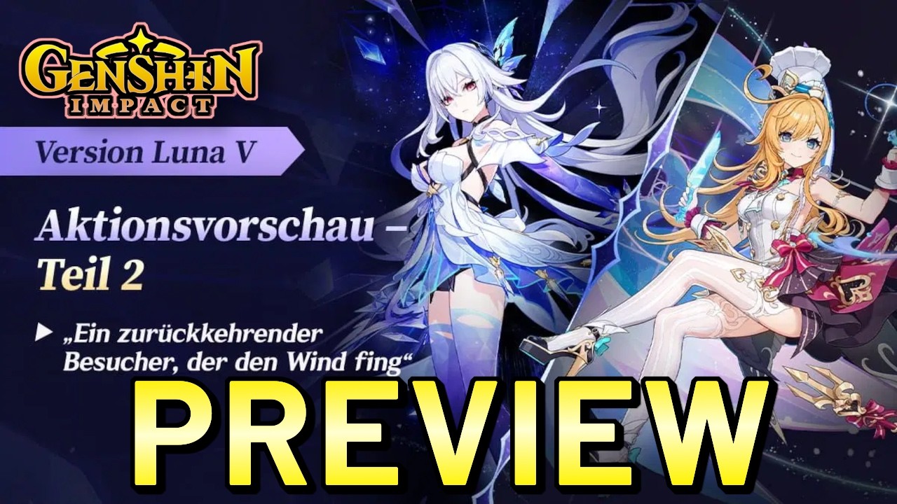 Aktionsvorschau für Version Luna V „Ein zurückkehrender Besucher, der den Wind fing“ – Teil 2