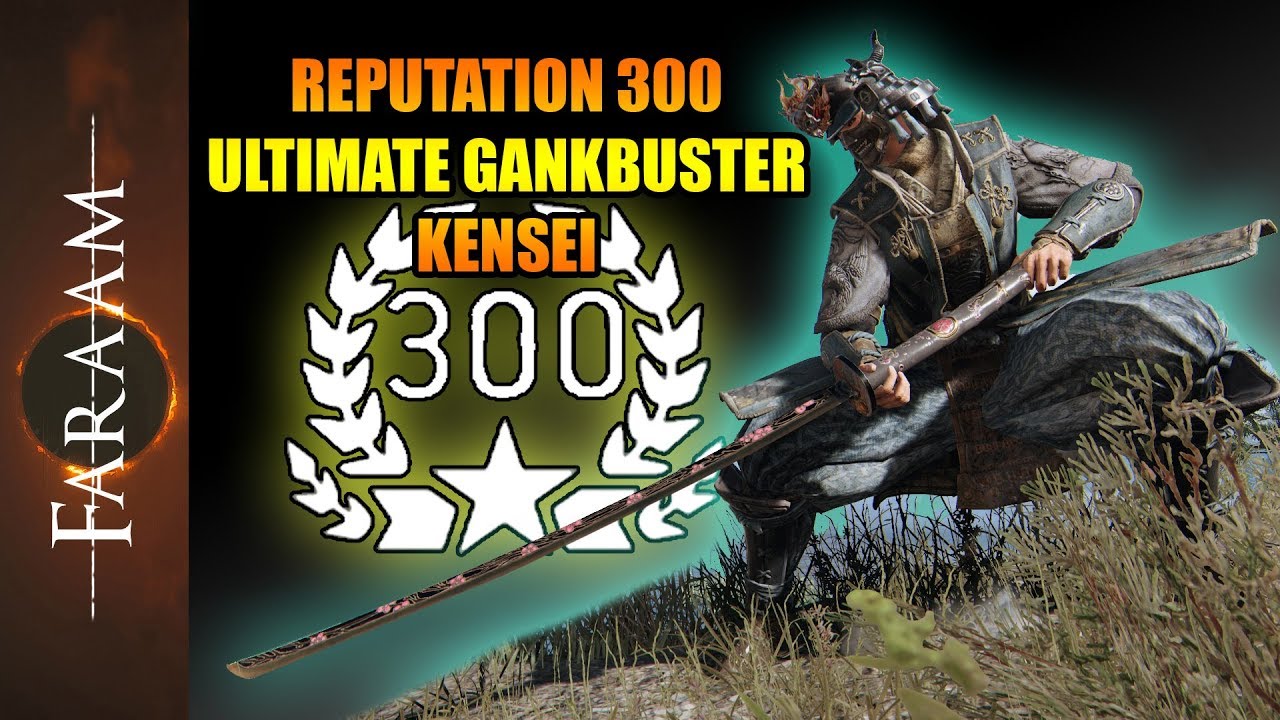 Reputation 300 - The Ultimate Gankbuster Kensei [For Honor/Breach]
