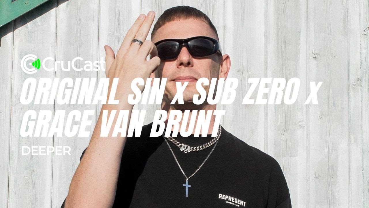 Original Sin, Sub Zero & Gracie Van Brunt - Deeper