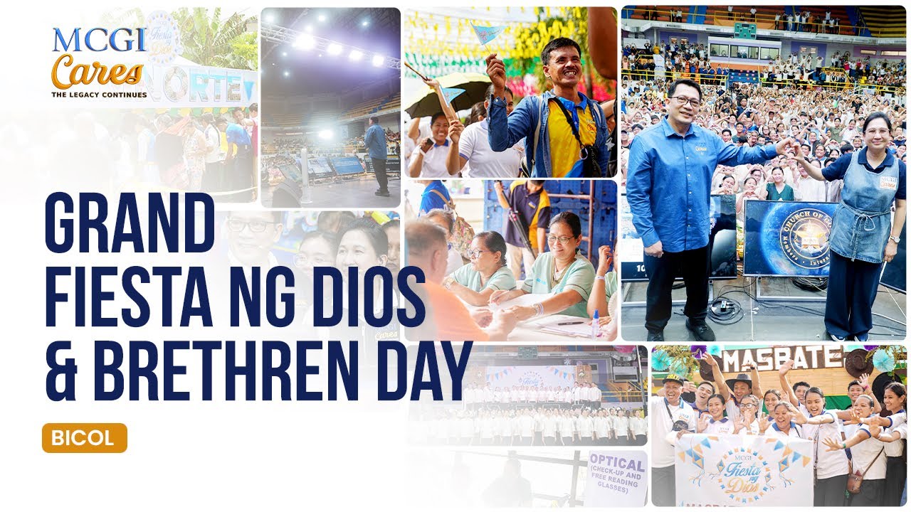 Bicol: Grand Fiesta ng Dios and Brethren Day | MCGI Cares