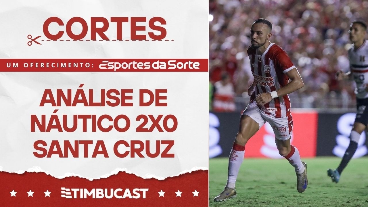 CORTES - NÁUTICO VENCE o Santa Cruz e ESTÁ NA FINAL - Pernambucano 2026