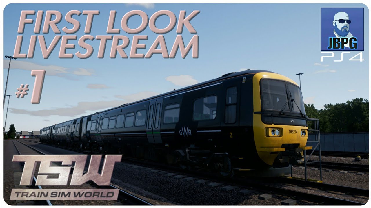 Train Sim World PS4 - First Look Livestream (Part 1)